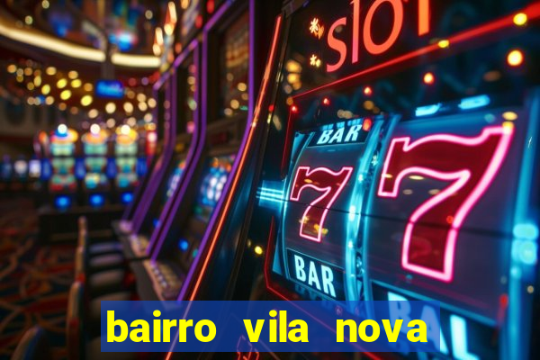 bairro vila nova campo grande rj